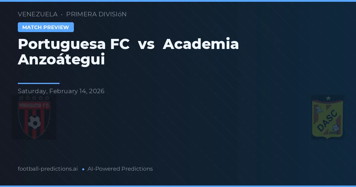 Portuguesa FC vs Akademie Anzoátegui — předpověď a náhled zápasu
