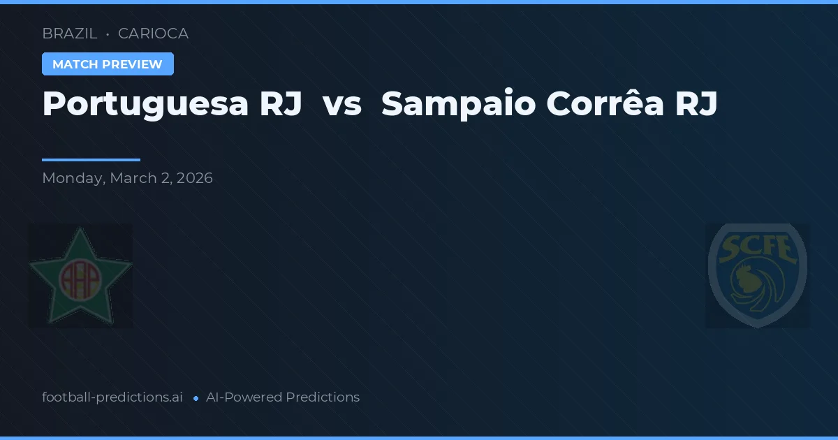 Portuguesa RJ vs Sampaio Corrêa RJ — předpověď a náhled zápasu
