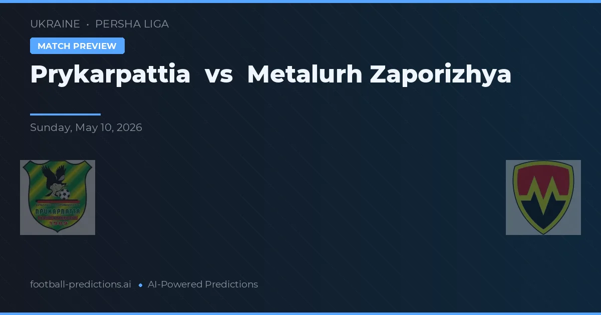 Prykarpattia vs Metalurh Zaporizhya — předpověď a náhled zápasu