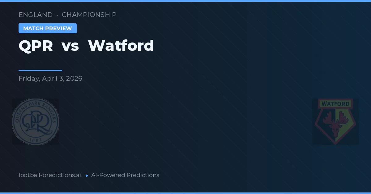 QPR vs Watford — předpověď a náhled zápasu