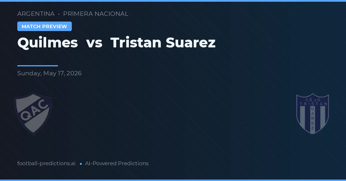 Quilmes vs Tristán Suárez — předpověď a náhled zápasu