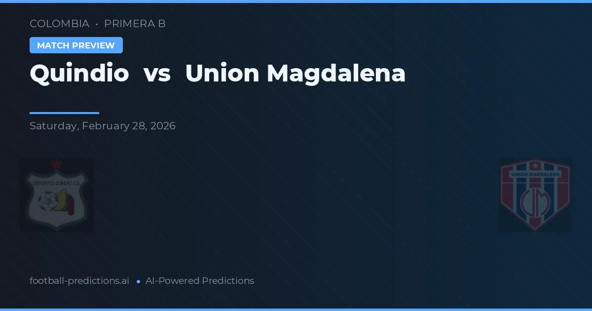Quindío vs Union Magdalena — předpověď a náhled zápasu