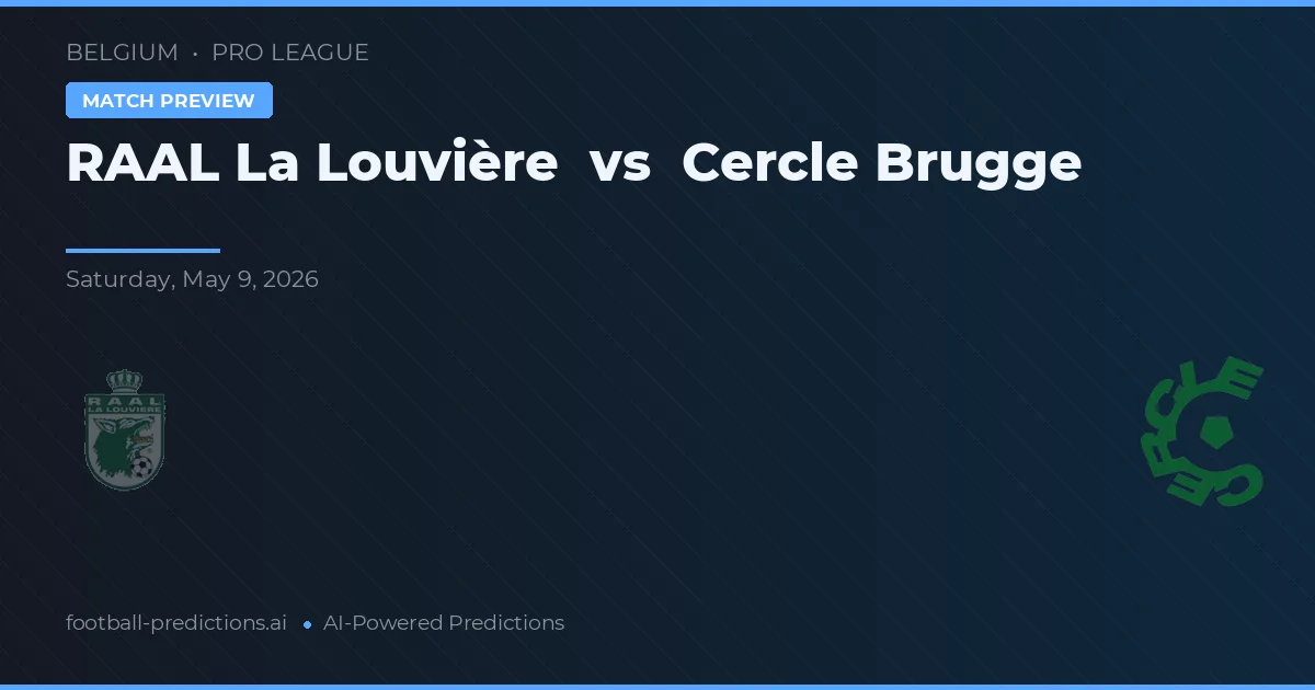 RAAL La Louvière vs Cercle Brugge — předpověď a náhled zápasu