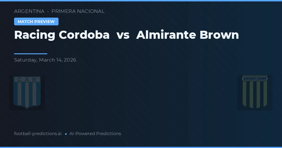 Racing Córdoba vs Almirante Brown — předpověď a náhled zápasu