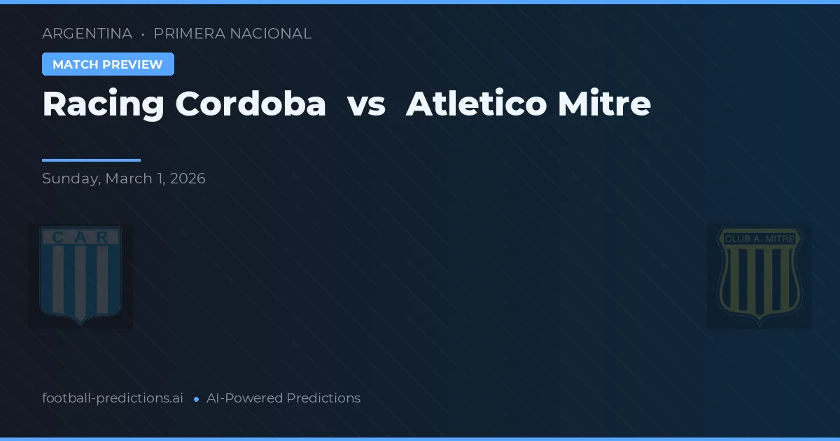 Racing Córdoba vs Atlético Mitre — předpověď a náhled zápasu