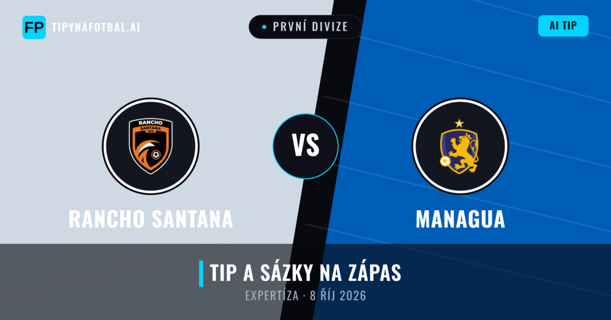 Rancho Santana vs Managua — předpověď a náhled zápasu