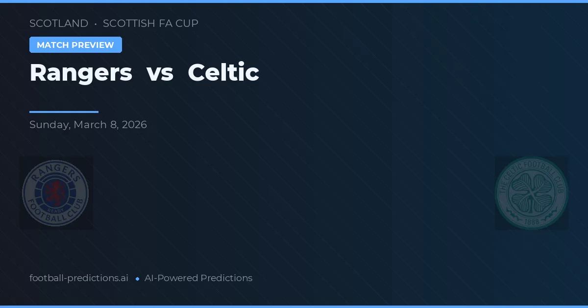 Rangers vs Celtic — předpověď a náhled zápasu