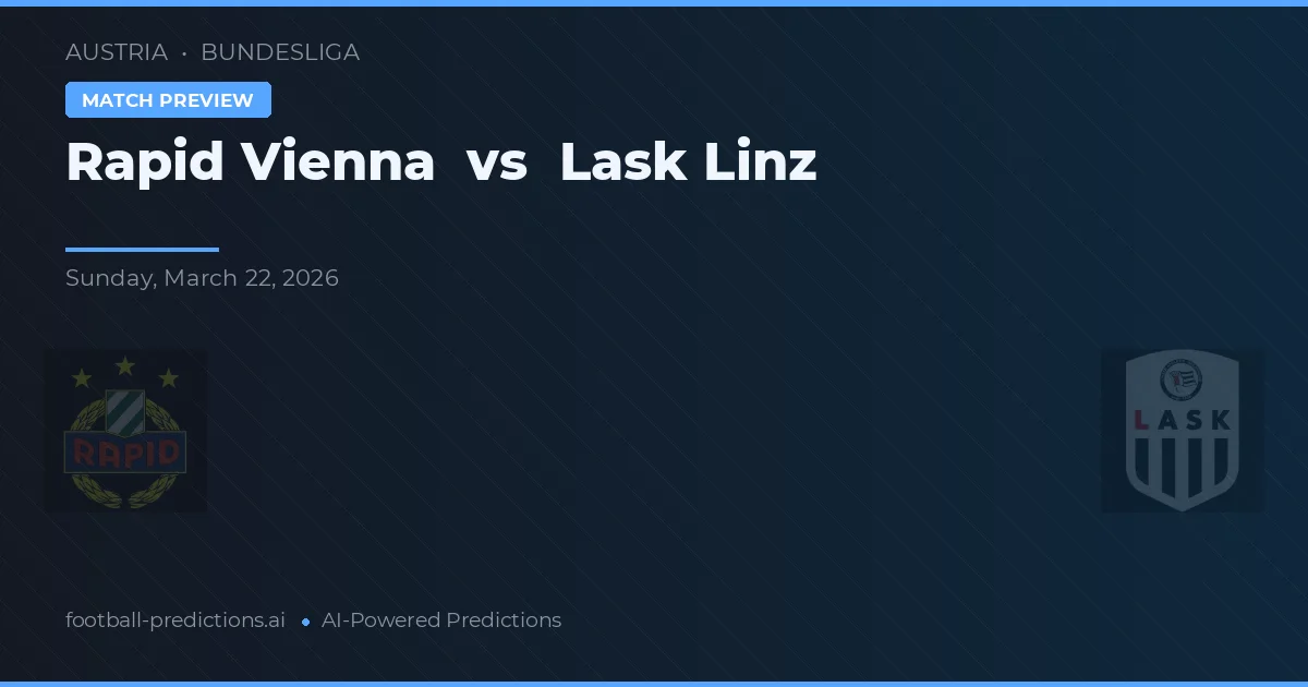 Rapid Vídeň vs LASK Linz — předpověď a náhled zápasu