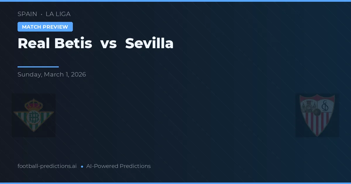 Real Betis vs Sevilla — předpověď a náhled zápasu