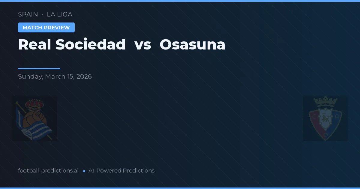 Real Sociedad vs Osasuna — předpověď a náhled zápasu