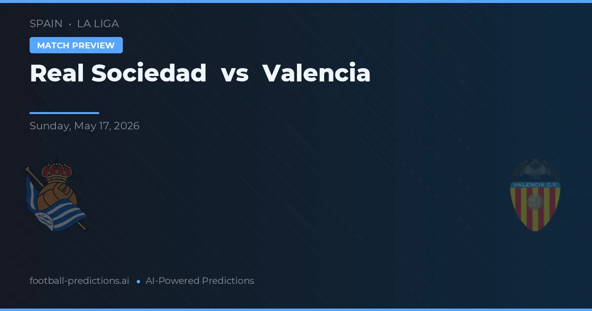 Real Sociedad vs Valencie — předpověď a náhled zápasu