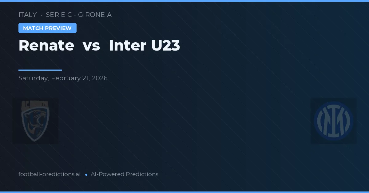 Renate vs Internazionale U23 — předpověď a náhled zápasu