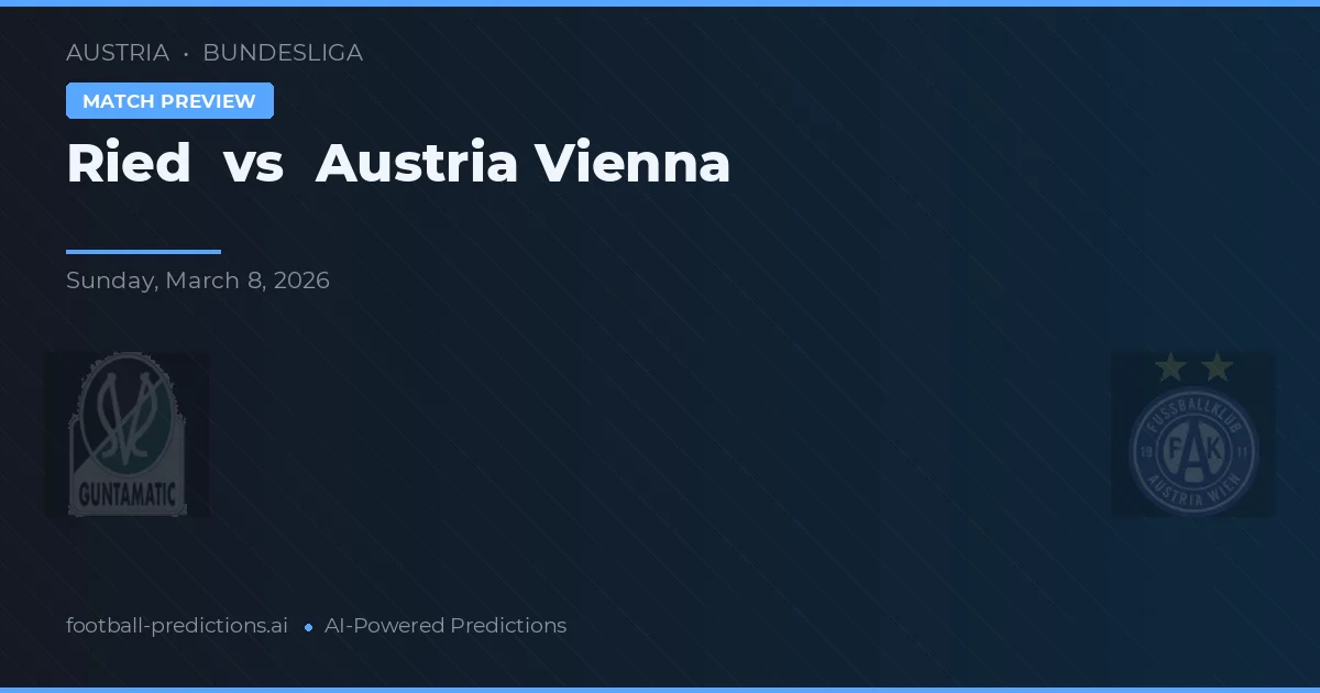 Ried vs Austria Vídeň — předpověď a náhled zápasu