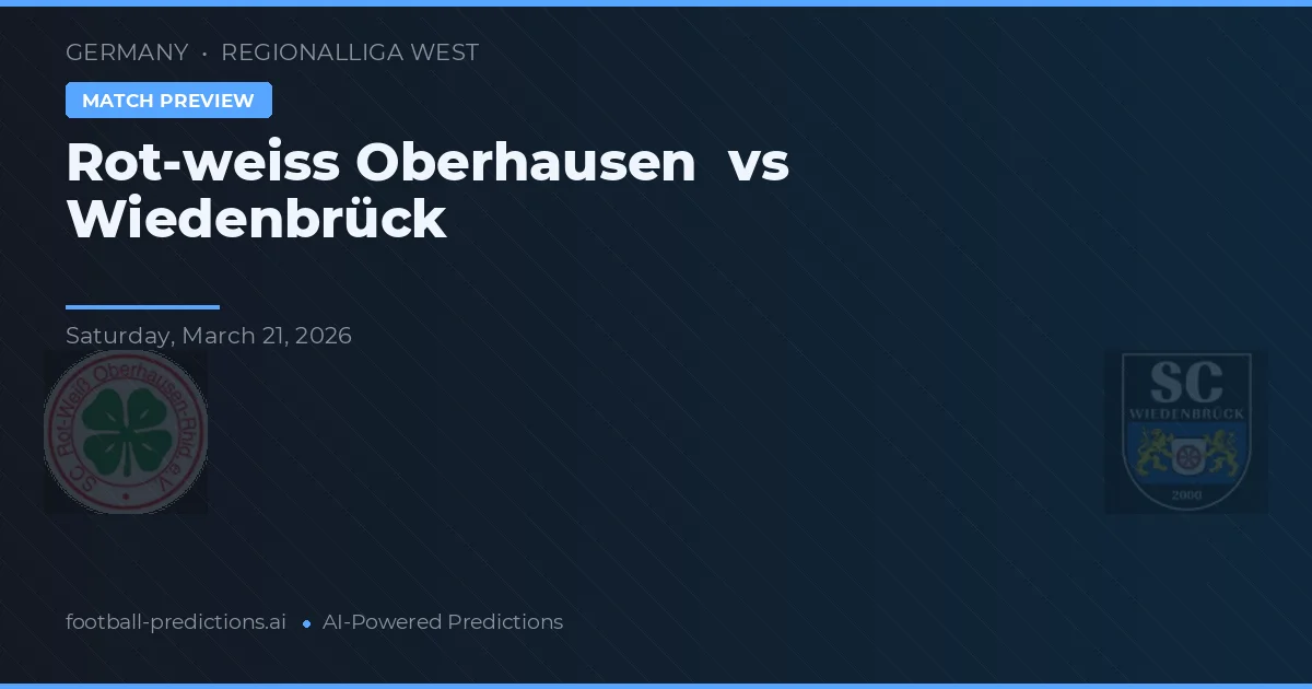 Rot-Weiss Oberhausen vs Wiedenbrück — předpověď a náhled zápasu