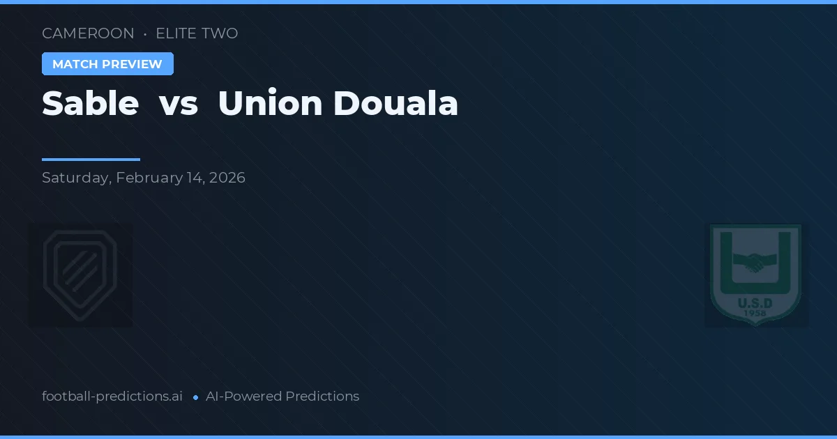 Sable vs Union Douala — předpověď a náhled zápasu