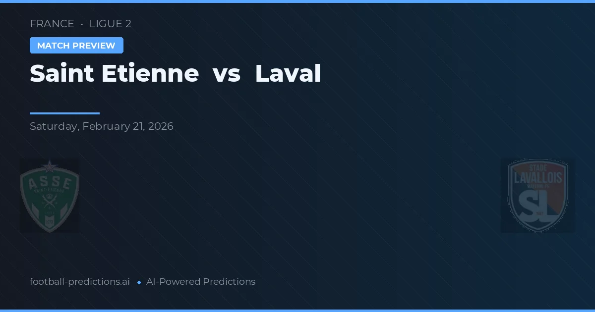 Saint-Étienne vs Laval — předpověď a náhled zápasu