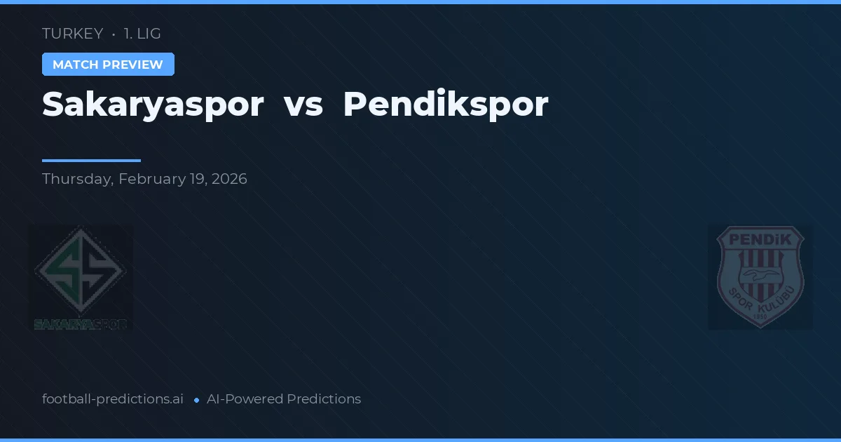 Sakaryaspor vs Pendikspor — předpověď a náhled zápasu