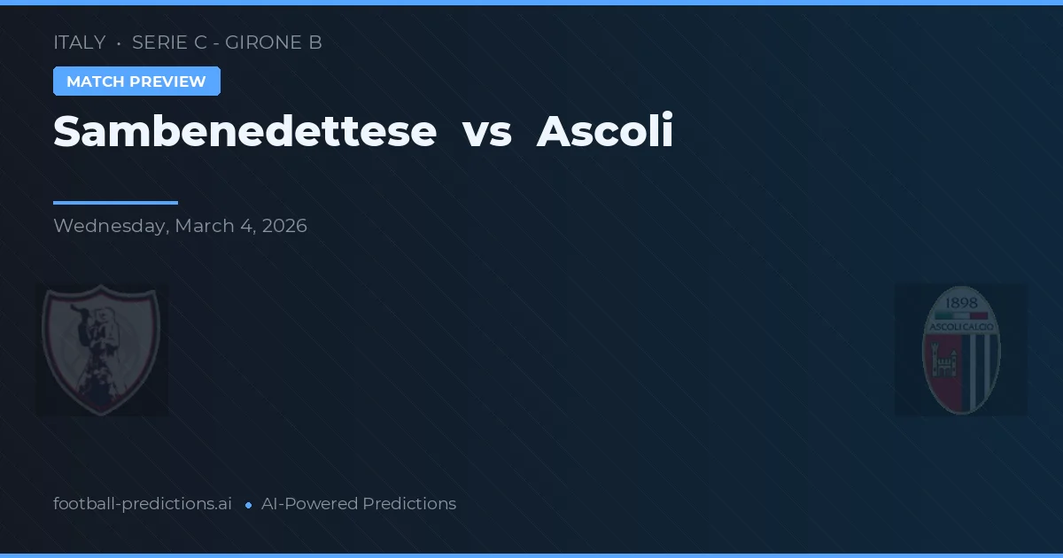 Sambenedettese vs Ascoli — předpověď a náhled zápasu