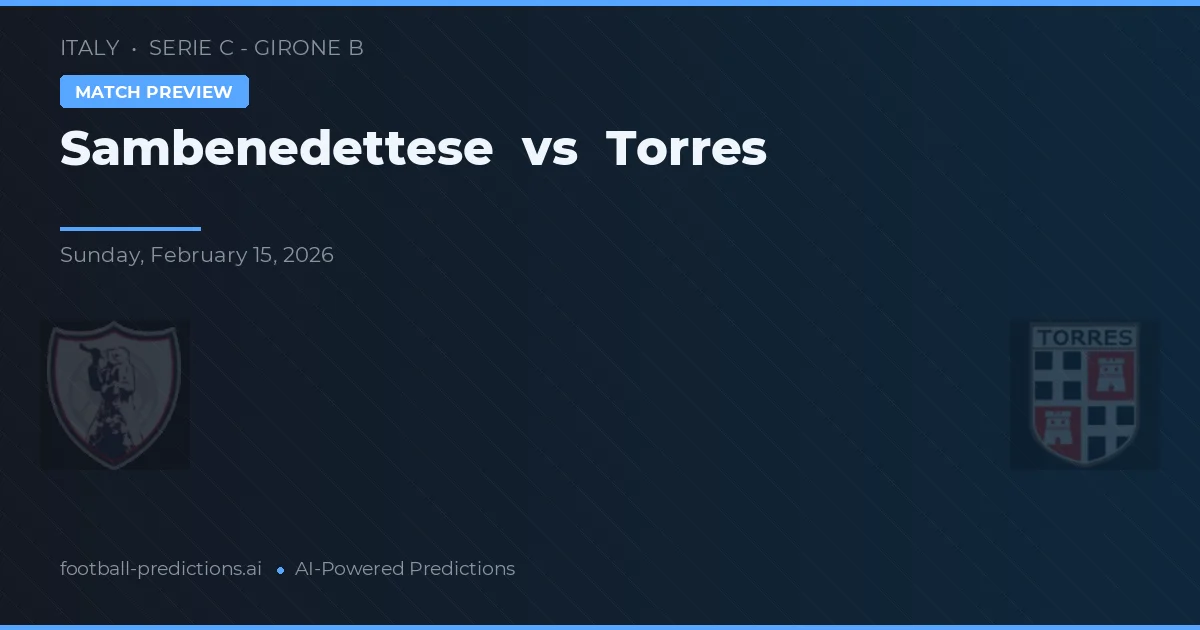 Sambenedettese vs Torre — předpověď a náhled zápasu