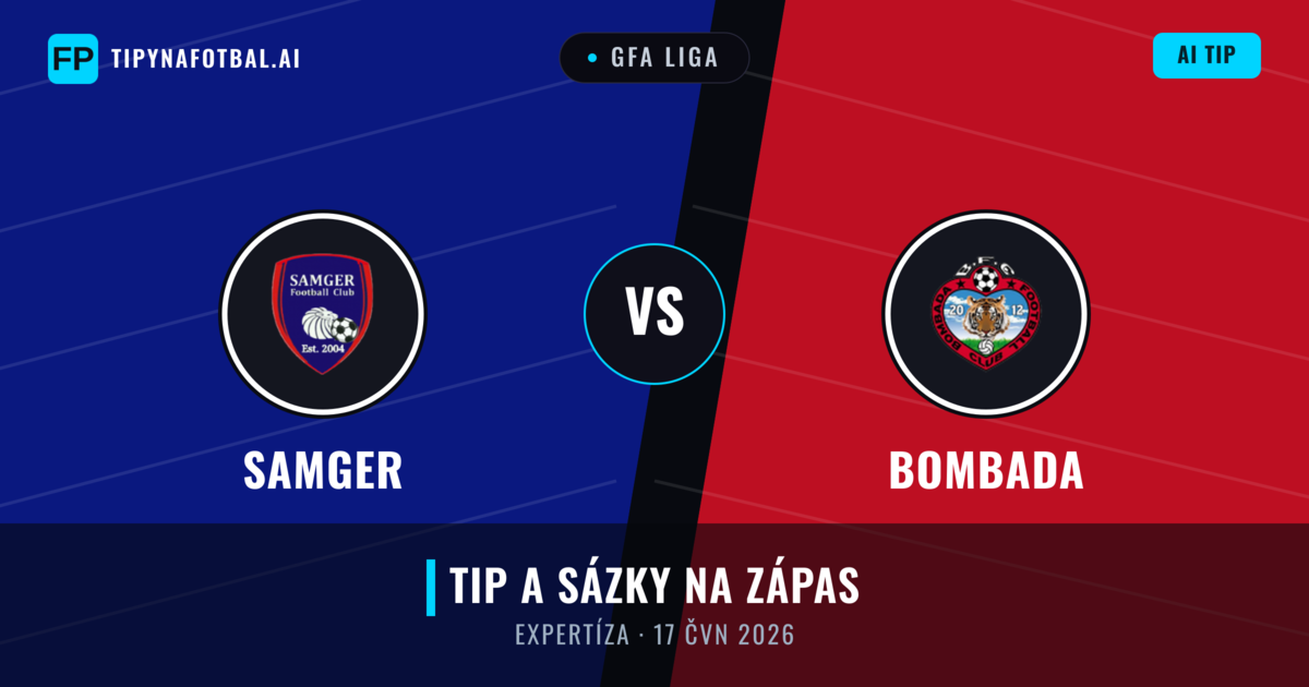 Samger vs Bombada — předpověď a náhled zápasu