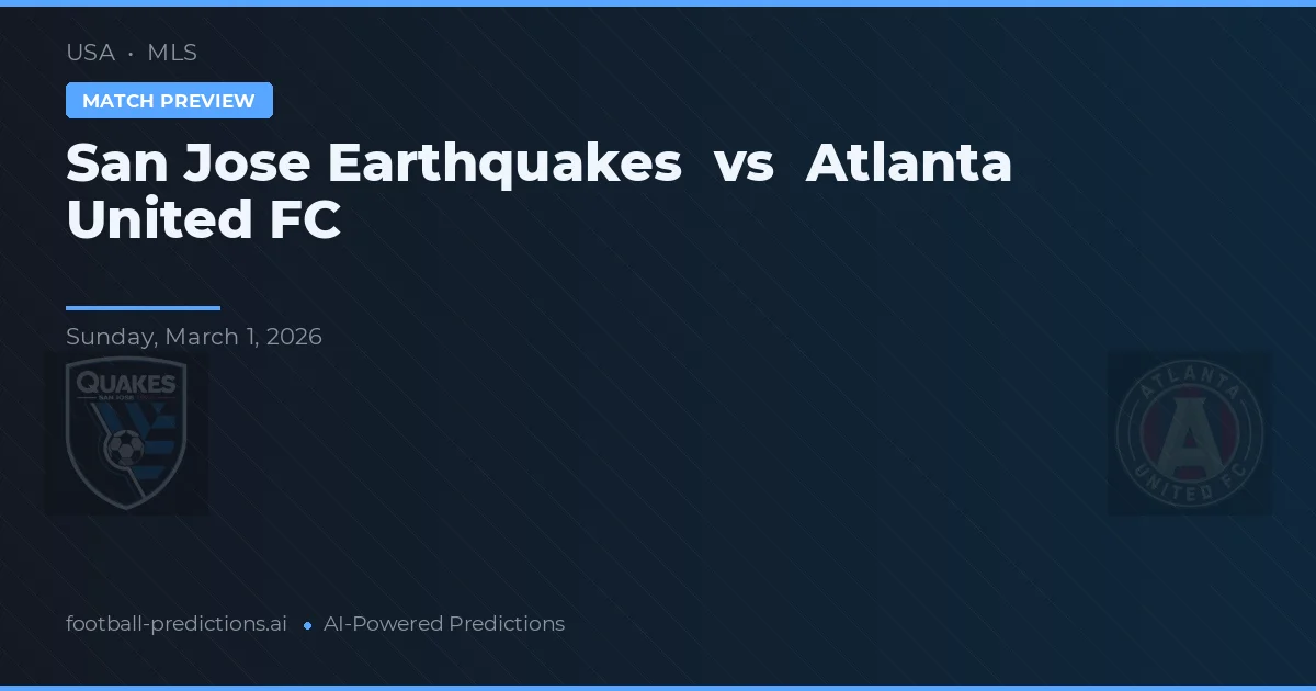 San Jose Earthquakes vs Atlanta United FC — předpověď a náhled zápasu