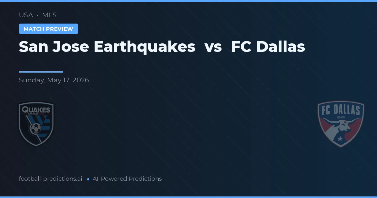 San Jose Earthquakes vs FC Dallas — předpověď a náhled zápasu