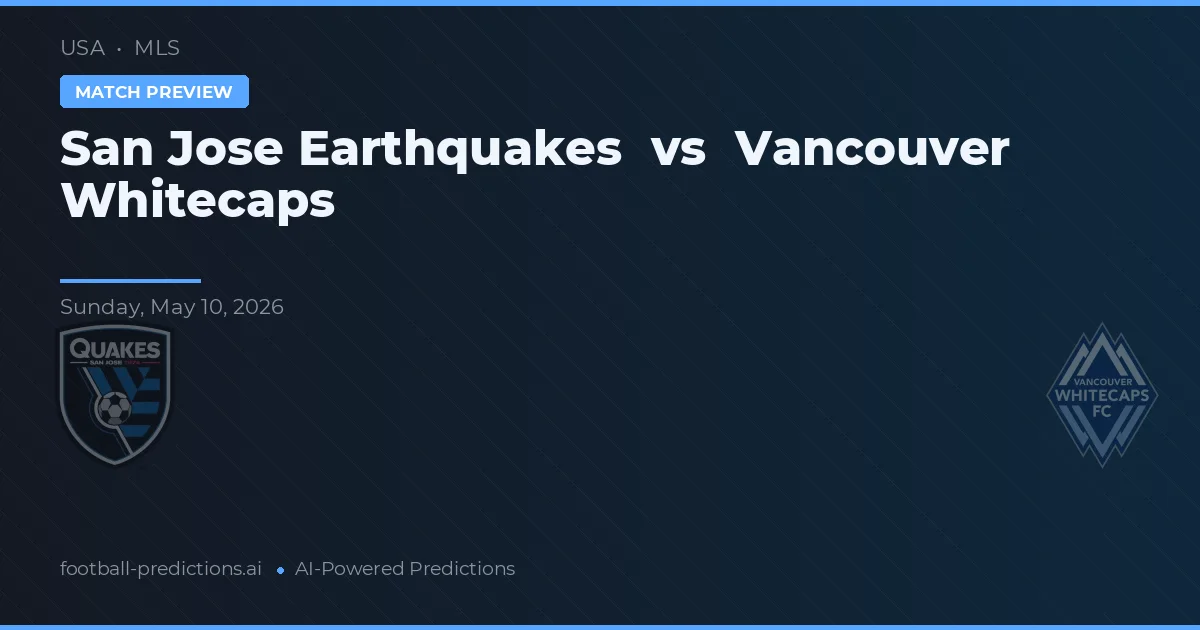 San Jose Earthquakes vs Vancouver Whitecaps — předpověď a náhled zápasu