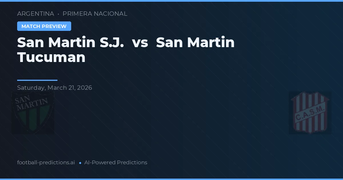 San Martín SJ vs San Martín Tucumán — předpověď a náhled zápasu