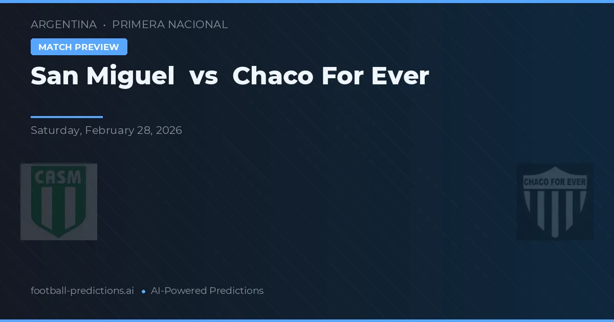 San Miguel vs Chaco For Ever — předpověď a náhled zápasu