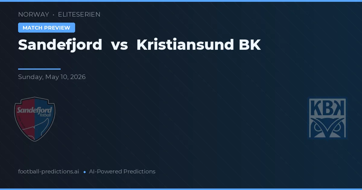 Sandefjord vs Kristiansund BK — předpověď a náhled zápasu