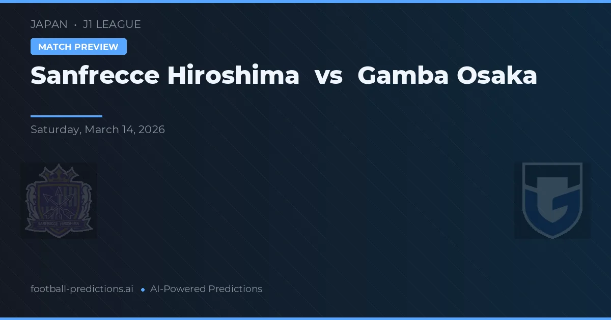 Sanfrecce Hiroshima vs Gamba Osaka — předpověď a náhled zápasu