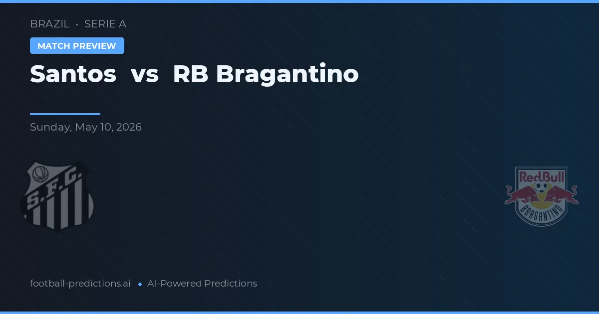 Santos vs RB Bragantino — předpověď a náhled zápasu