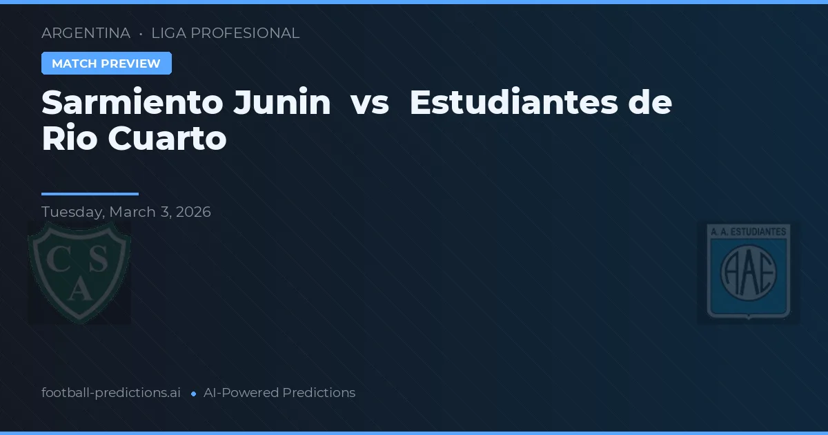 Sarmiento Junín vs Estudiantes de Río Cuarto — předpověď a náhled zápasu