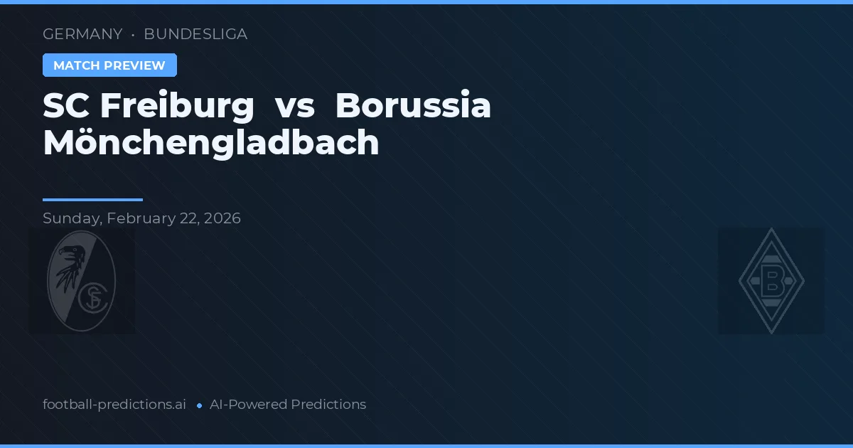 SC Freiburg vs Borussia Mönchengladbach — předpověď a náhled zápasu