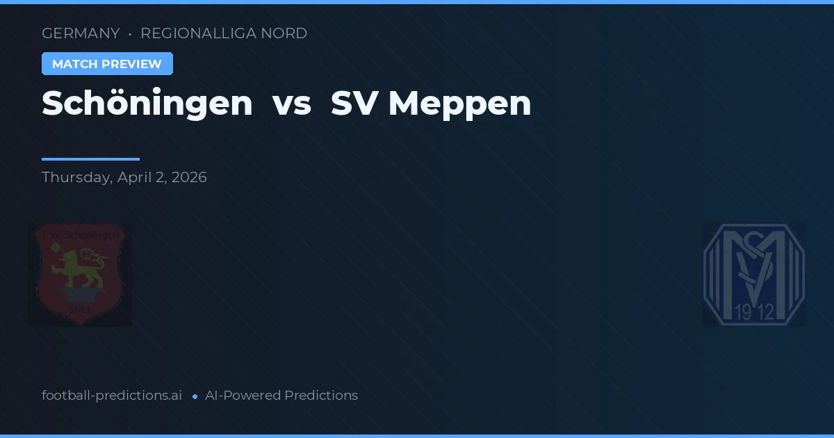 Schöningen vs SV Meppen — předpověď a náhled zápasu