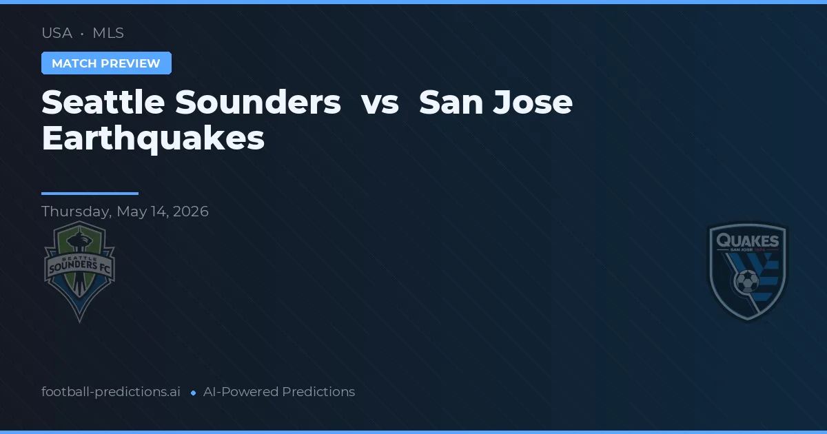 Seattle Sounders vs San Jose Earthquakes — předpověď a náhled zápasu