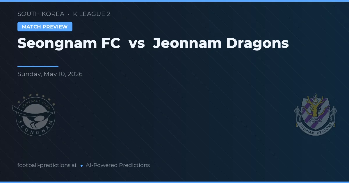 Seongnam FC vs Jeonnam Dragons — předpověď a náhled zápasu