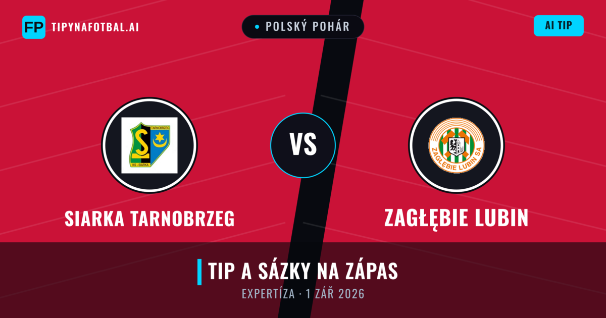 Siarka Tarnobrzeg vs Zagłębie Lubin — předpověď a náhled zápasu
