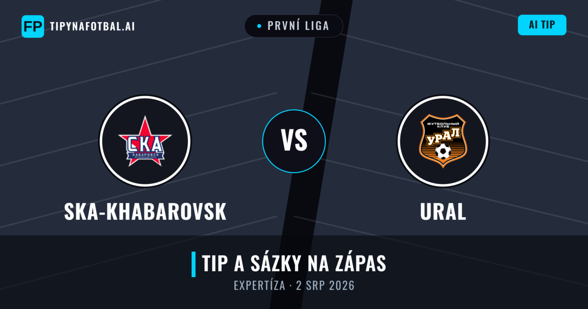 Ska-khabarovsk vs Ural — předpověď a náhled zápasu