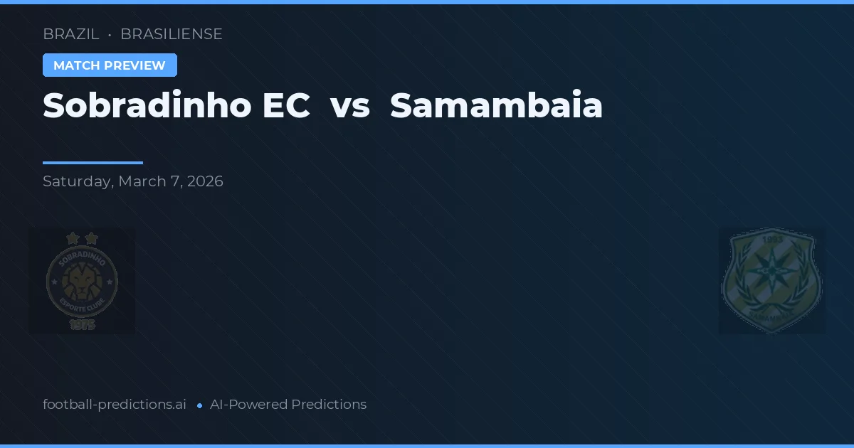 Sobradinho EC vs Samambaia — předpověď a náhled zápasu
