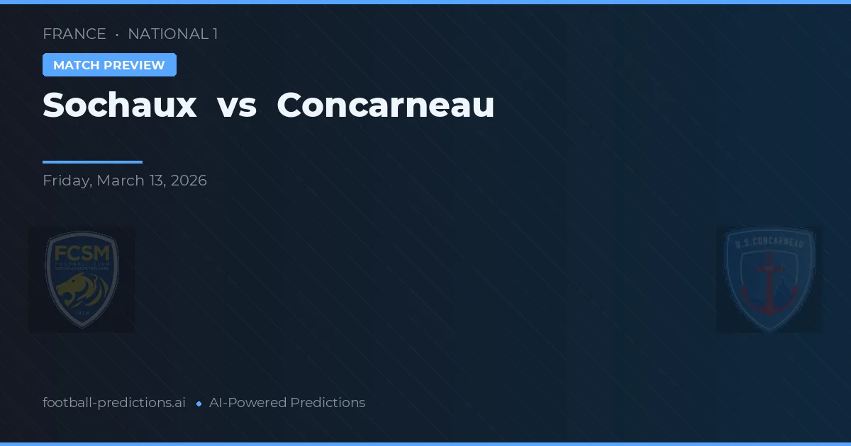 Sochaux vs Concarneau — předpověď a náhled zápasu