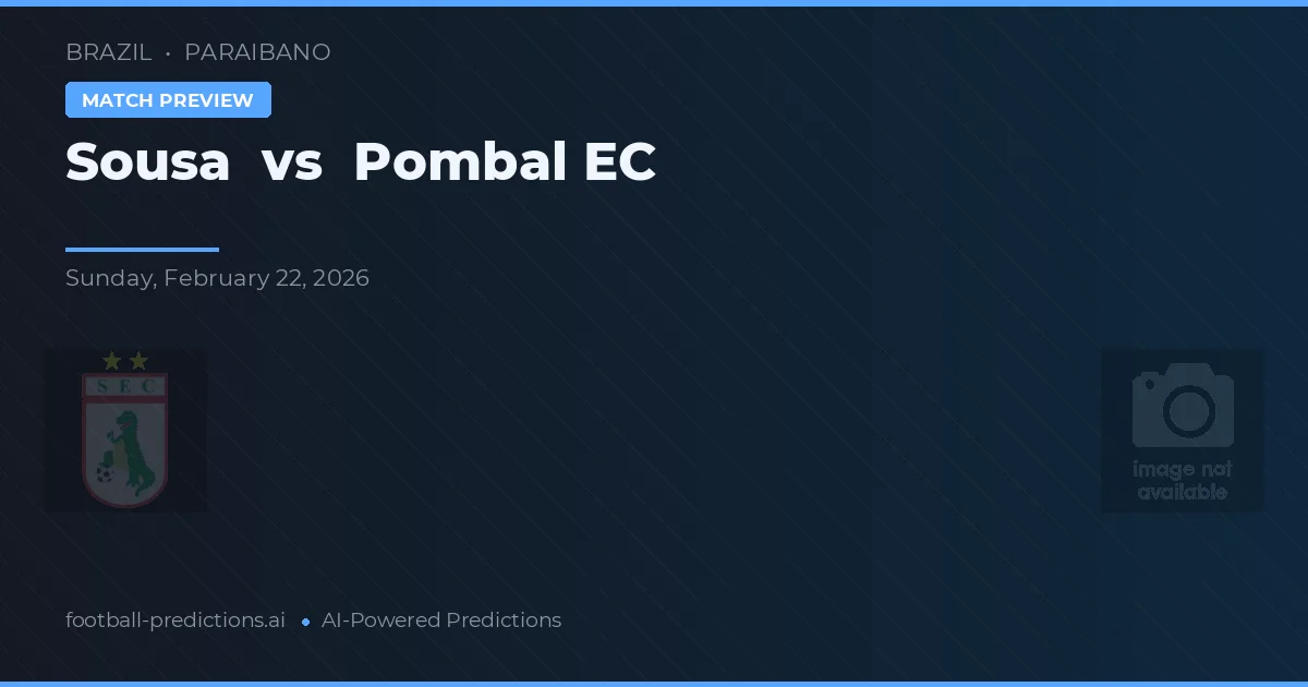 Sousa vs Pombal EC — předpověď a náhled zápasu