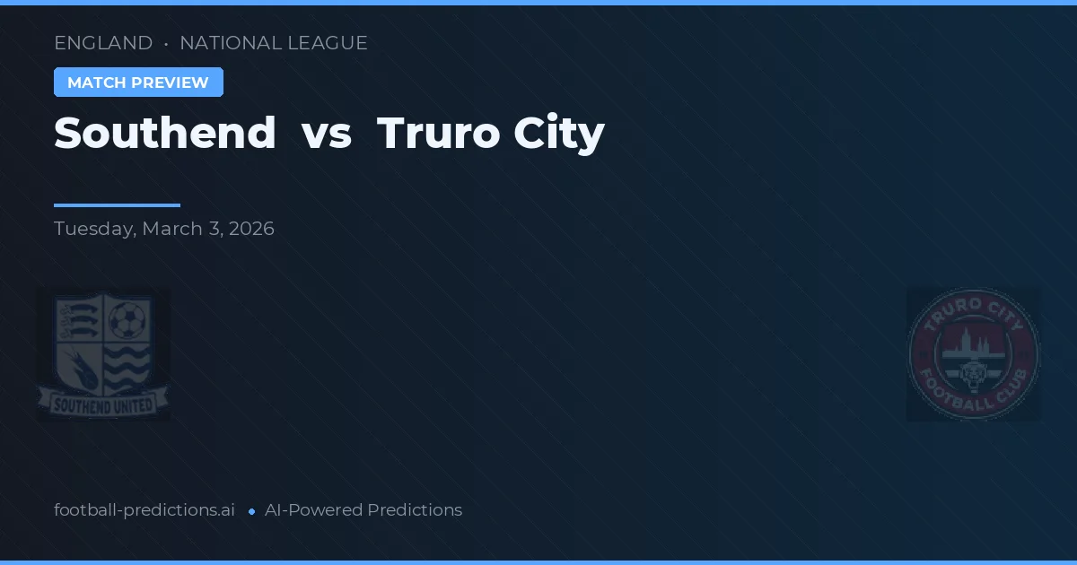 Southend vs Truro City — předpověď a náhled zápasu