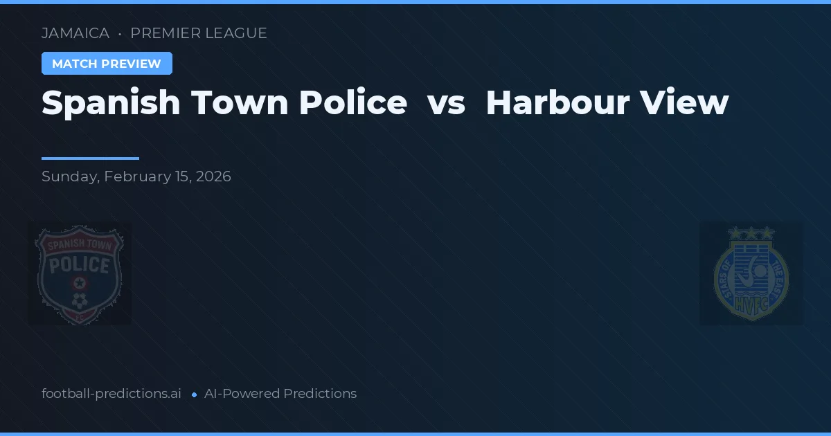 Policie města Španělsko vs Harbour View — předpověď a náhled zápasu