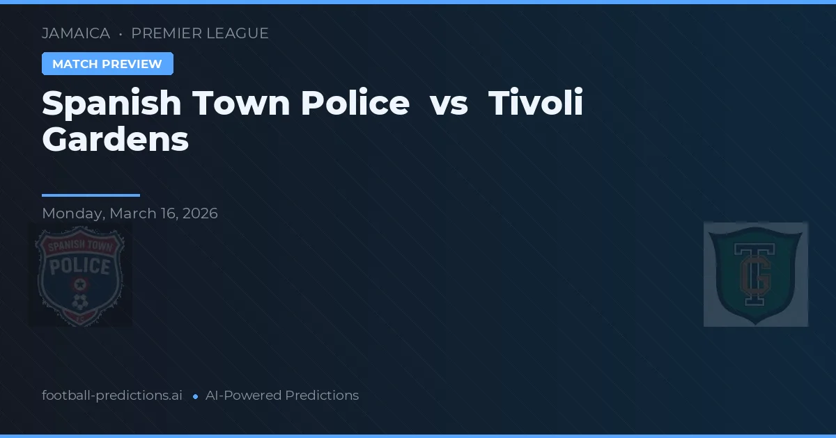 Policie města Španělsko vs Tivoli Gardens — předpověď a náhled zápasu