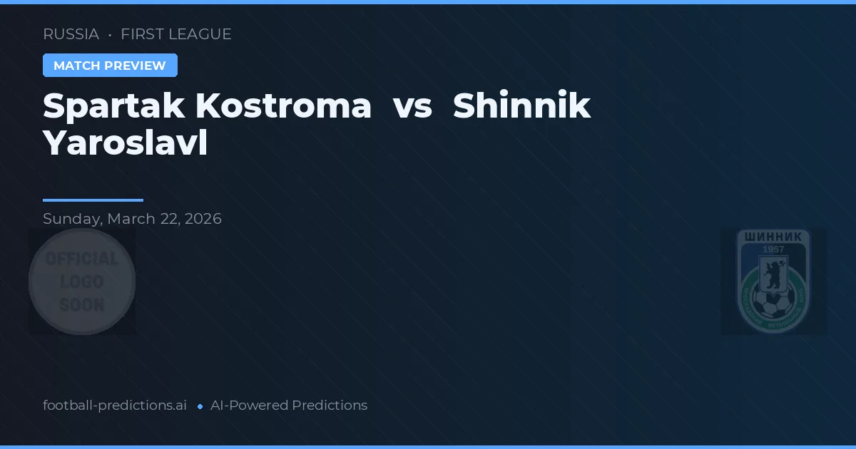 Spartak Kostroma vs Shinnik Jekatěrinburg — předpověď a náhled zápasu