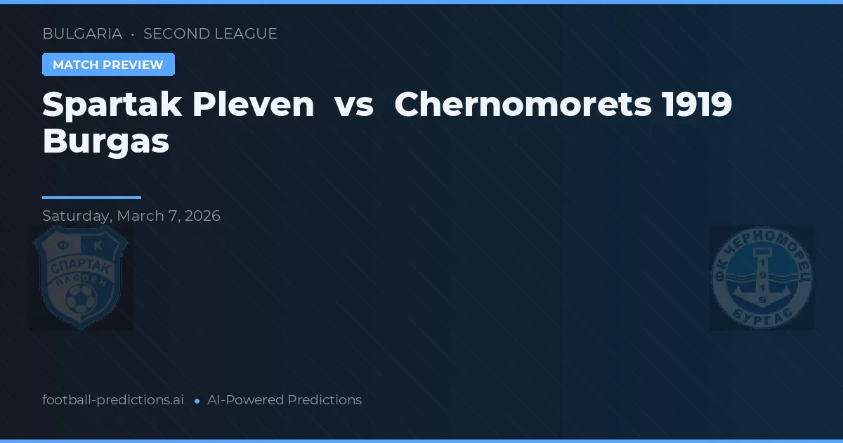 Spartak Pleven vs Černomorets 1919 Burgas — předpověď a náhled zápasu