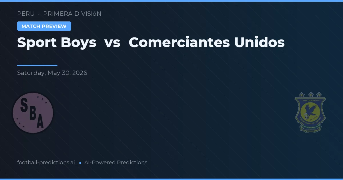 Sport Boys vs Comerciantes Unidos — předpověď a náhled zápasu