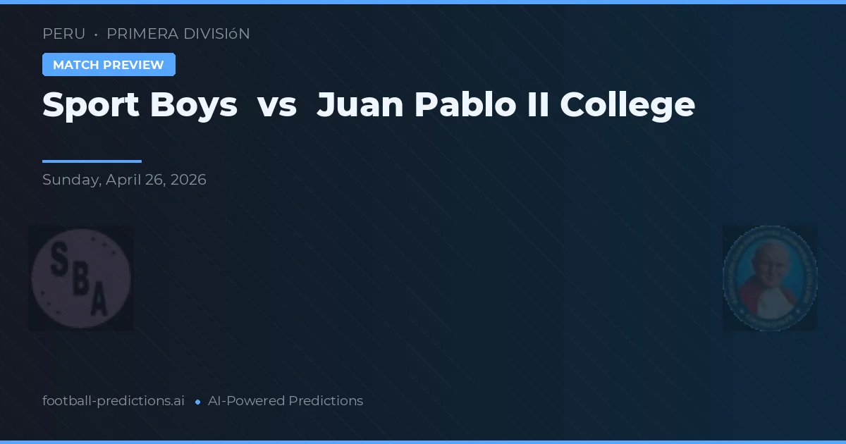 Sport Boys vs Juan Pablo II College — předpověď a náhled zápasu