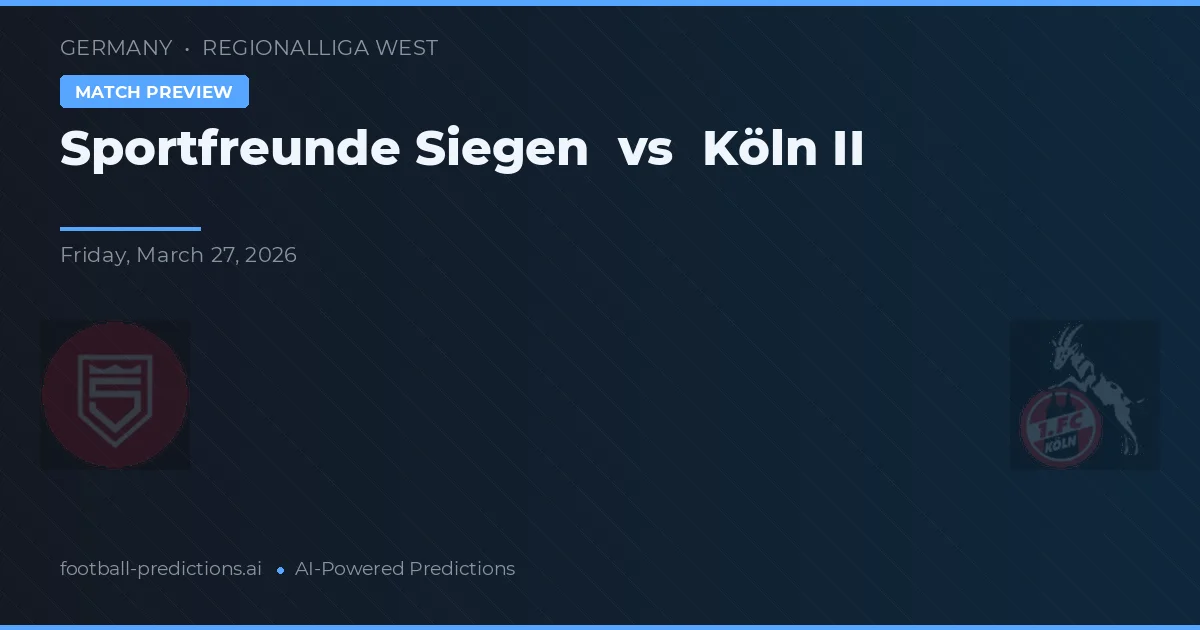 Sportfreunde Siegen vs Köln II — předpověď a náhled zápasu